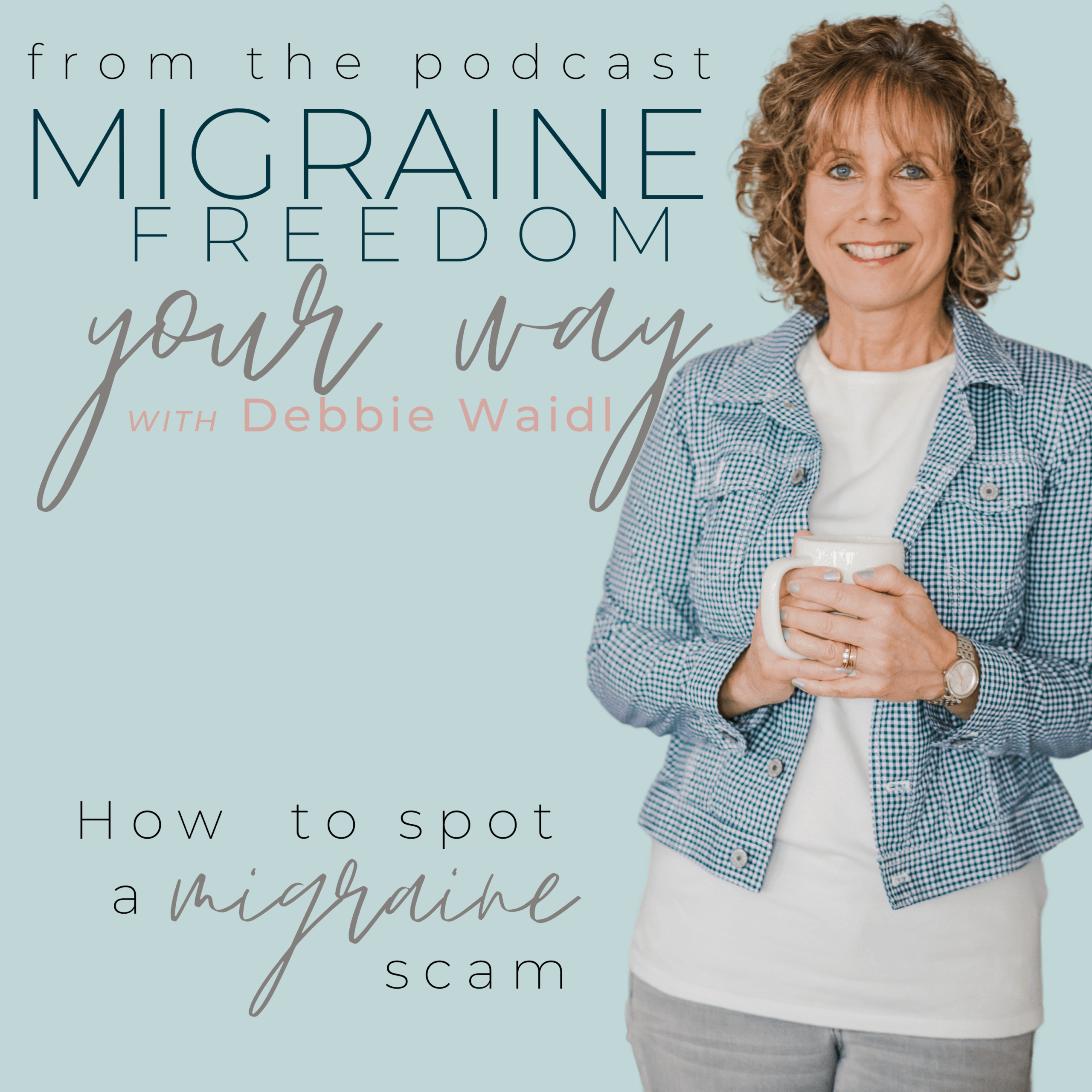 Migraine Freedom Your Way Podcast